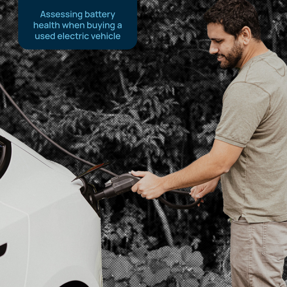 Assessing Battery Health When Buying a Used Electric Vehicle